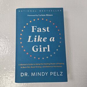 Fast Like a Girl by Dr. Mindy Pelz - Hardcover - Women's Fasting Guide